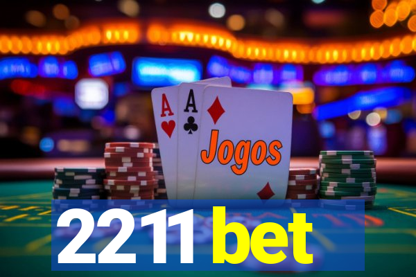 2211 bet